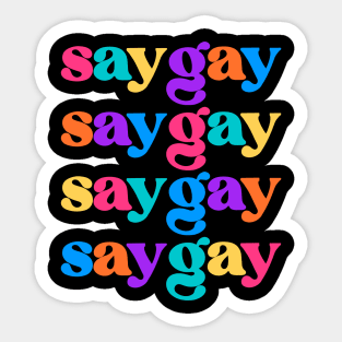 Just Say Gay Sticker